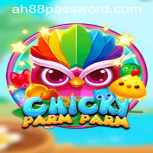 ChickyParmParm: The New Sensation in the Gaming World